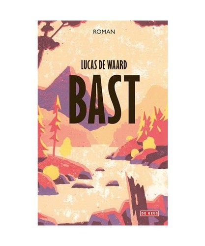 Bast roman waard lucas - roman,,