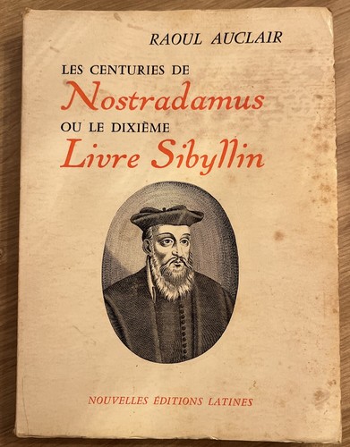 Les centuries nostradamus - centuries, de