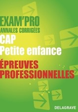 Exam'pro CAP petite enfance Épreuves ... - Collectif - V435620