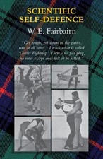 W E Fairbairn Scientific Self-Defence (Poche)