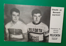 CYCLISME carte cycliste CLAUDE et BERNARD GUYOT équipe PELFORTH SAUVAGE LEJEUNE