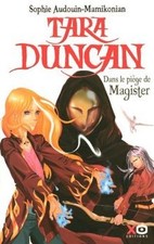 Tara Duncan. Vol. 6. Dans le