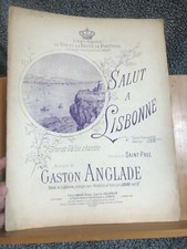 Gaston Anglade Salut à Lisbonne partition chant piano éditions E. Gallet