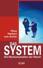 Das System. Die Machenschaften