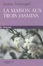La maison au trois jasmins -