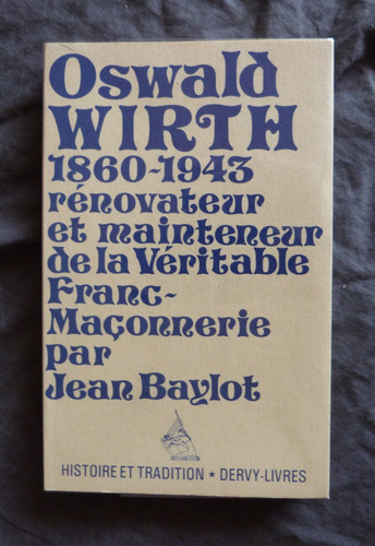 Baylot oswald wirth - baylot,, "oswald