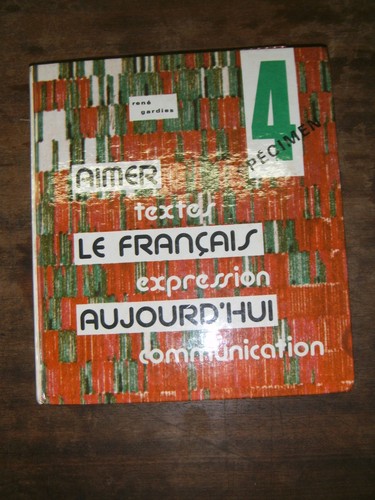 Aimer français aujourd hui - aimer, aujourd'hui