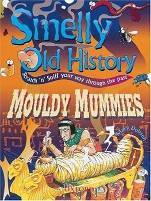 Mouldy mummies smelly - mouldy, (smelly
