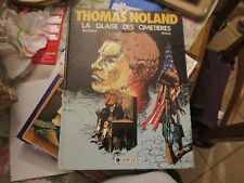 Thomas Noland 1 LA GLAISE DES CIMETIERES FRANZ BD EO DARGAUD FEVRIER 1984 TBE