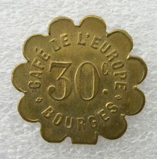 JETON 30c CAFE DE L'EUROPE BOURGES