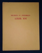 Meubles et Ensembles LOUIS XVI