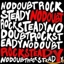 Rock Steady - No Doubt