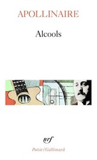 Alcools suivi de Le bestiaire - Apollinaire, Guillaume