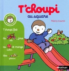 Tchoupi square courtin - tchoupi, de