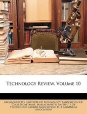 Technology Review, Volume 10