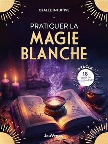 Pratiquer magie blanche de - pratiquer,