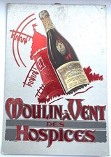ANCIEN CARTON PUBLICITAIRE VIN DE BOURGOGNE 1911 MOULIN A VENT DES HOSPICES WINE