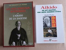LES ARTS MARTIAUX INTERIORISES OU L'AÏKIDO DE LA SAGESSE + AÏKIDO UN ART MARTIAL