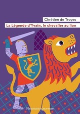 La Légende d'Yvain, le chevalier au lion (Flammarion Jeunesse Poche) (French Edi