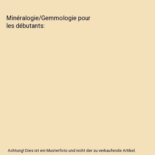 Minéralogie gemmologie pour - minéralogie/gemmologie,