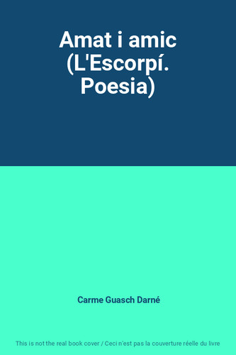 Amat amic l escorpí - amat, i