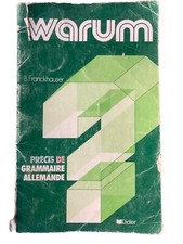 Warum - Précis de grammaire allemande  1980  B FRANCKHAUSER Edition DIDIER