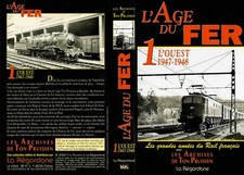 VHS Train - La Régordane - L'Age de Fer - 1 - L'ouest 1947-1948