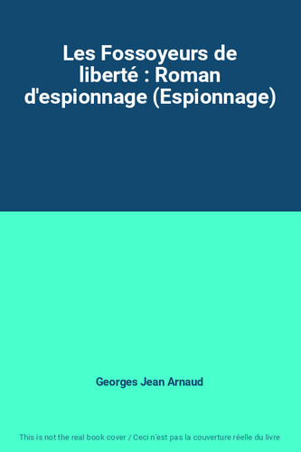 Les fossoyeurs liberté - les,