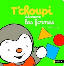 Tchoupi découvre les - , formes