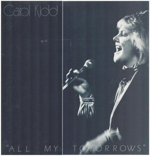Carol kidd all tomorrows - carol,