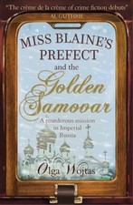 Olga Wojtas Miss Blaine's Prefect & Golden Samovar (Poche) Murder at Teatime