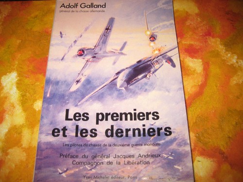 Adolf galland les premiers - adolf, et