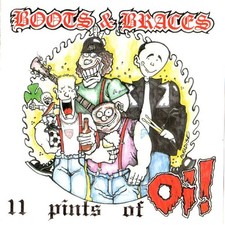 Boots & Braces 11 Pints Of Oi! - CD