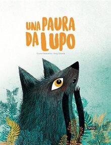 Una paura lupo - una, a