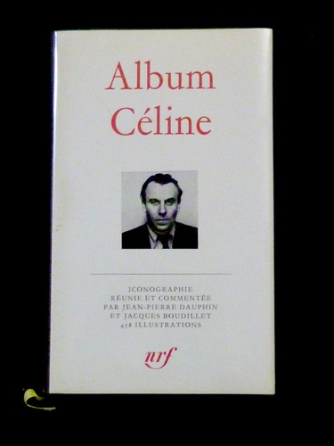 Louis ferdinand céline - cÉline, 17ème