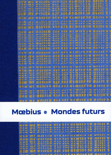 Moebius giraud mondes - mondes, futurs