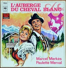 33t L'Auberge du Cheval Blanc - Marcel Merkès et Paulette Merval - LP