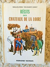 Récits des Châteaux de la Loire * Fernand Nathan * 1974 * R4