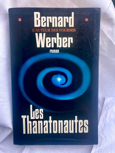 Les thanatonautes bernard - les, de