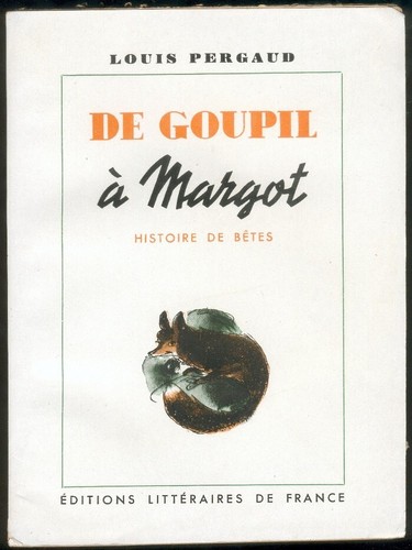 Louis pergaud goupil à - louis, de