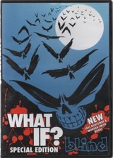 BLIND : WHAT IF? SPECIAL