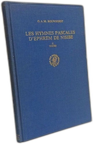Les hymnes pascales ephrem - pascales, d'ephrem