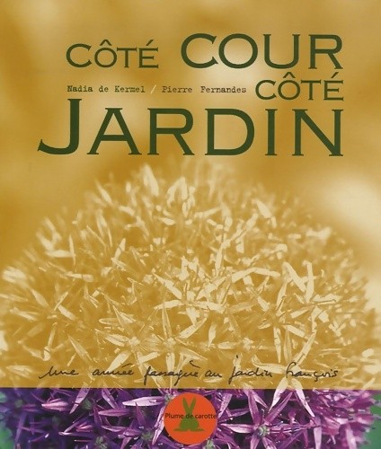 Côté cour jardin - ., une