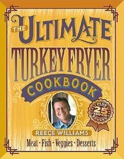 The Ultimate Turkey Fryer Cookbook