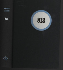 OPTA CLP Maurice Leblanc 813 complet de ses 2 parties ,Numéroté Rhodoïd ,encart