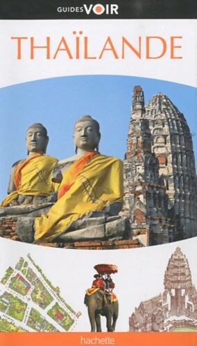 Guide voir thailande - thailande,