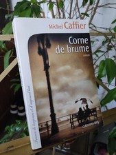 Corne de brume, Michel Caffier