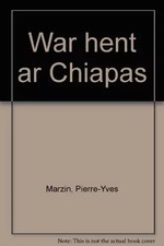 War hent ar Chiapas