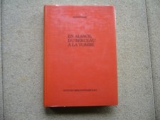 En Alsace du berceau à la tombe Freddy Sarg éditions Oberlin Strasbourg 1977
