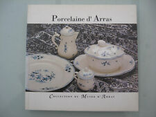 Livre Porcelaine Arras 62 Pas-de-Calais